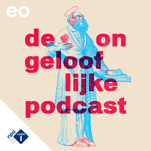 Podcast De Ongelooflijke Podcast